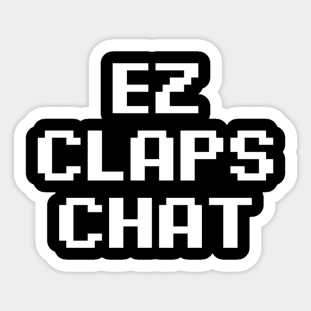 EZ Claps Chat Sticker by Tee Cult